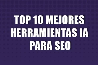 Las 10 mejores herramientas IA para SEO