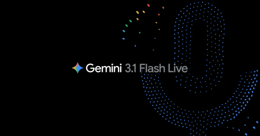 Gemini 3.1 Flash Live ya esta disponible con mejoras en voz
